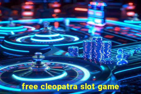 free cleopatra slot game