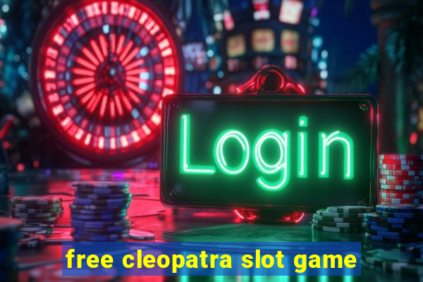 free cleopatra slot game