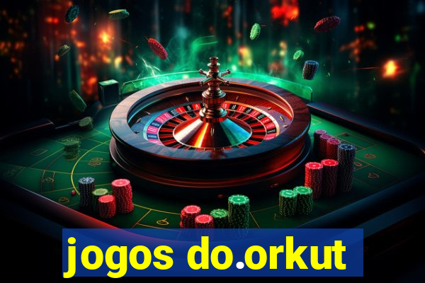 jogos do.orkut