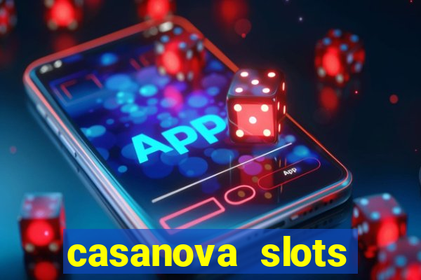 casanova slots lounge club