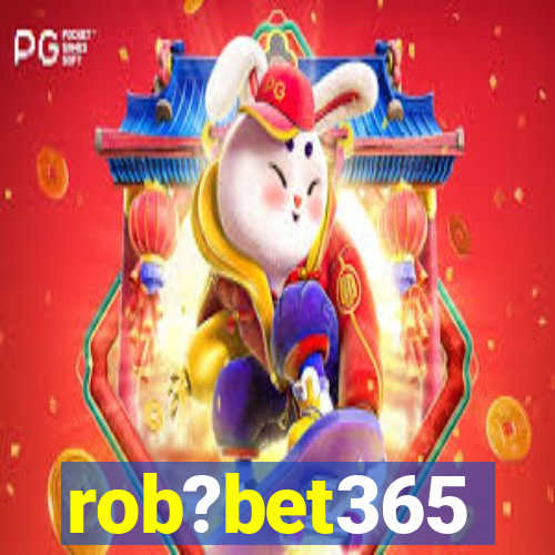 rob?bet365