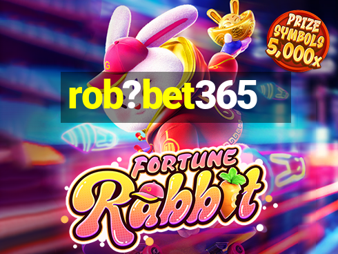 rob?bet365