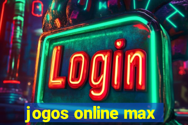 jogos online max