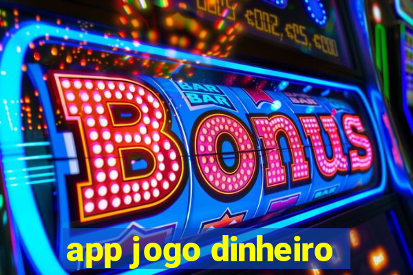 app jogo dinheiro