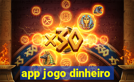 app jogo dinheiro