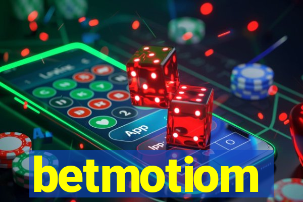 betmotiom