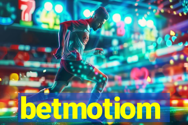 betmotiom