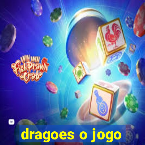 dragoes o jogo