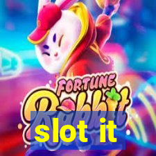 slot it