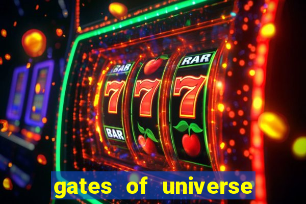 gates of universe slot demo