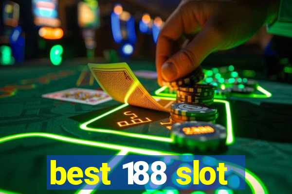 best 188 slot