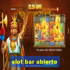 slot bar abierto