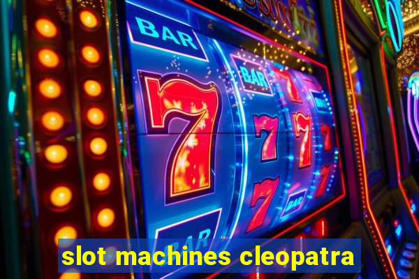 slot machines cleopatra