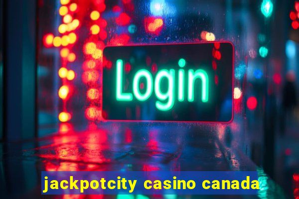 jackpotcity casino canada