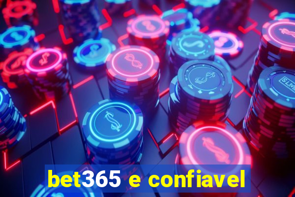 bet365 e confiavel