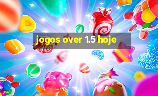 jogos over 1.5 hoje