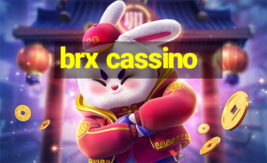 brx cassino