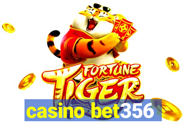 casino bet356