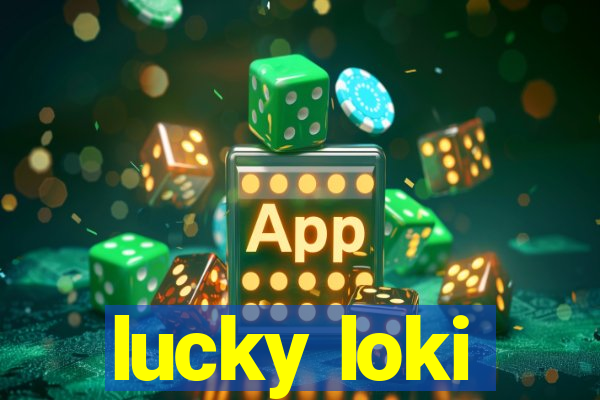 lucky loki