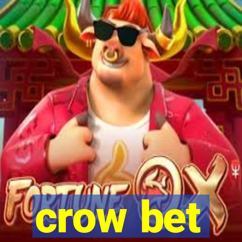 crow bet