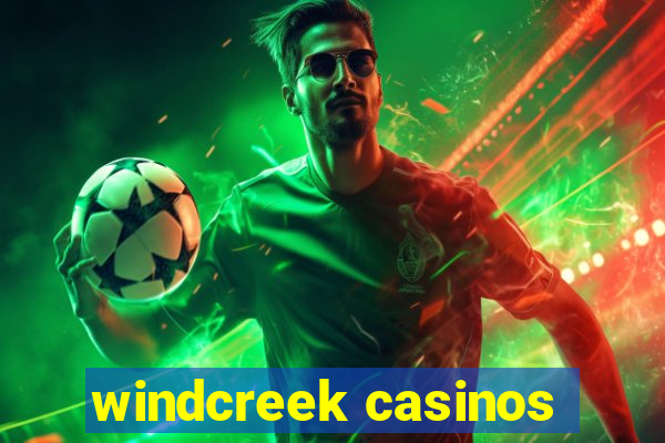 windcreek casinos