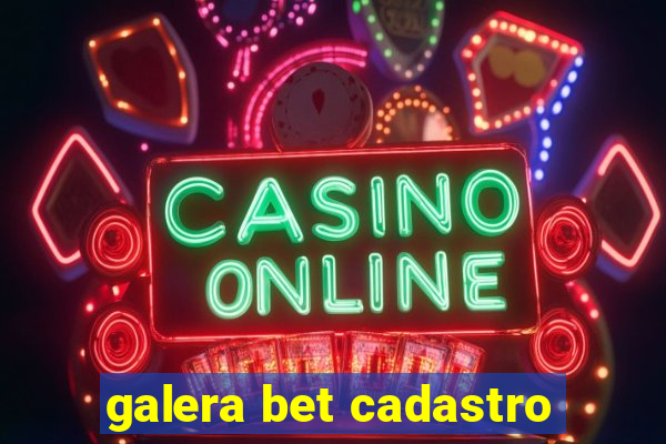 galera bet cadastro