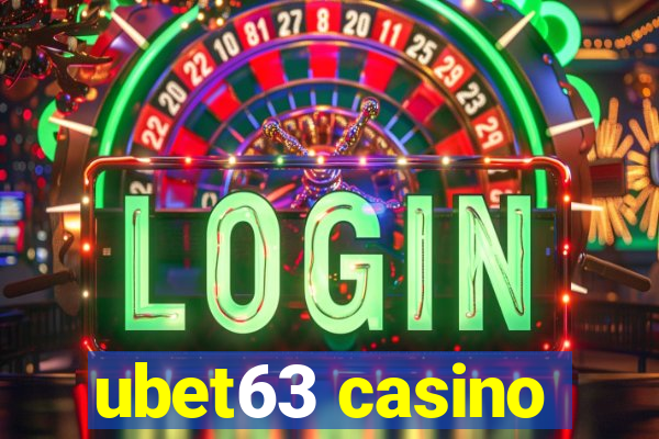 ubet63 casino