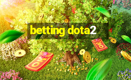 betting dota2