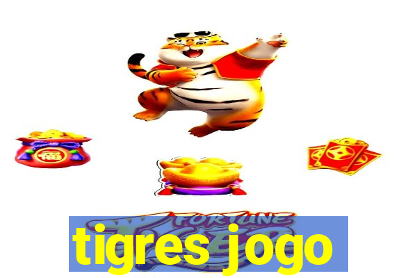 tigres jogo