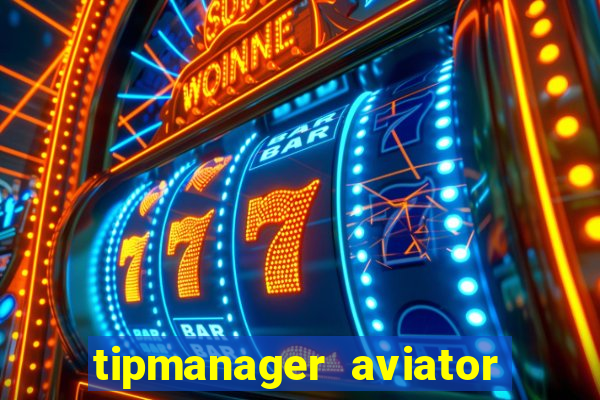 tipmanager aviator aposta ganha