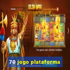 70 jogo plataforma