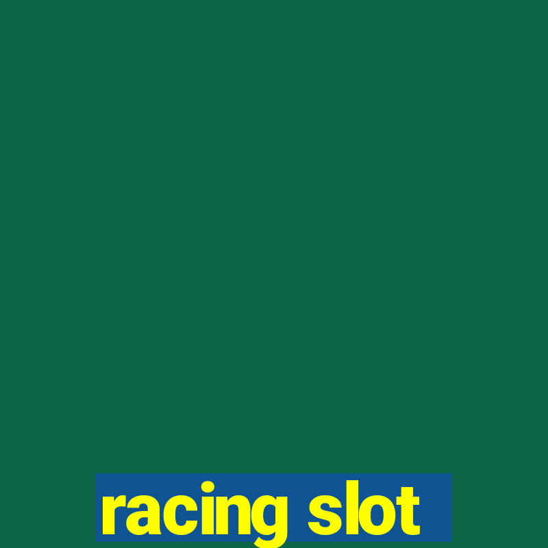 racing slot