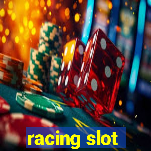 racing slot