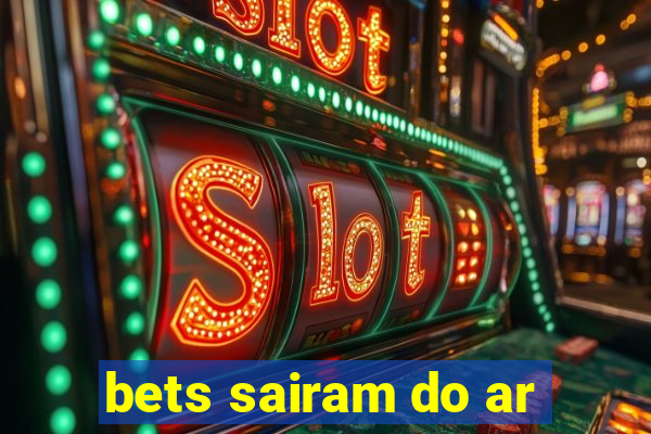 bets sairam do ar