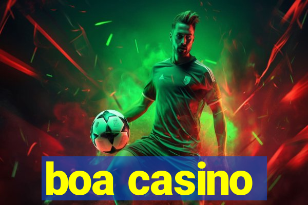 boa casino