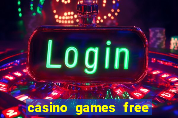 casino games free online slot machines