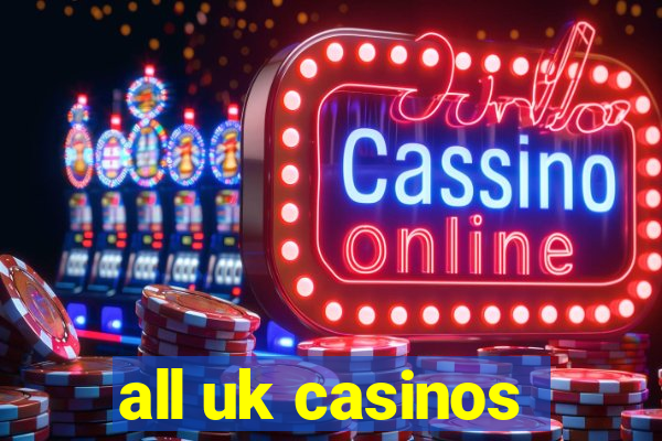 all uk casinos