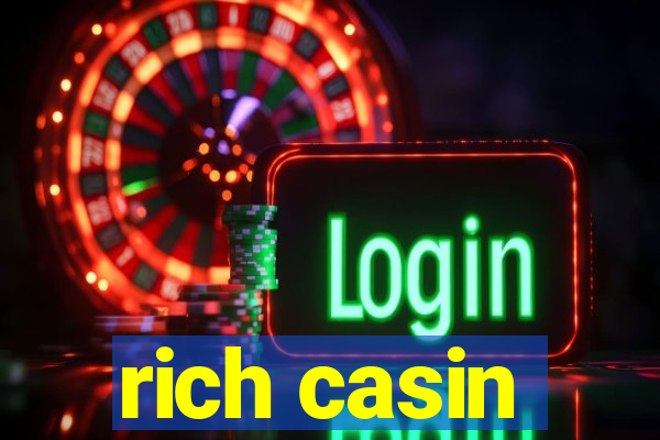 rich casin