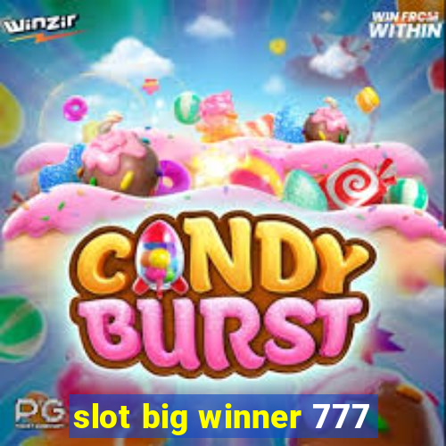 slot big winner 777