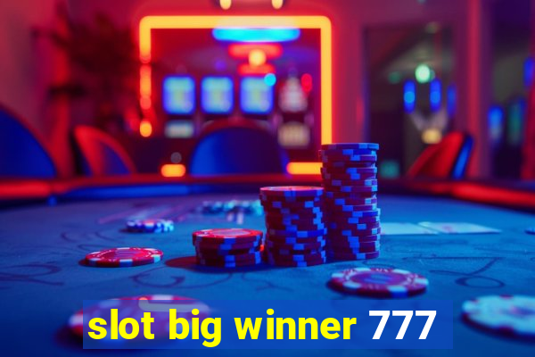 slot big winner 777