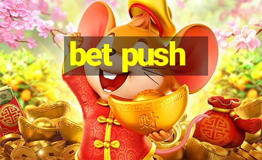 bet push