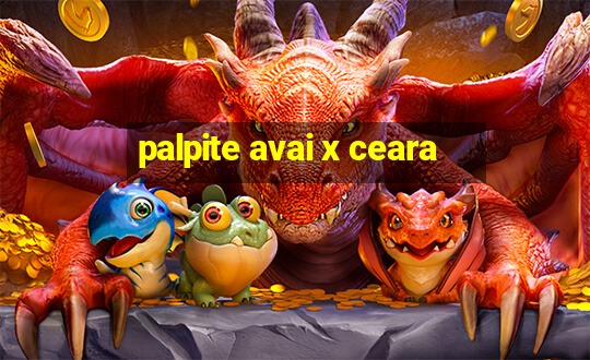 palpite avai x ceara