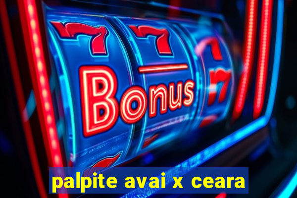 palpite avai x ceara