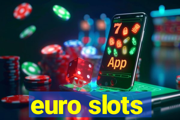 euro slots