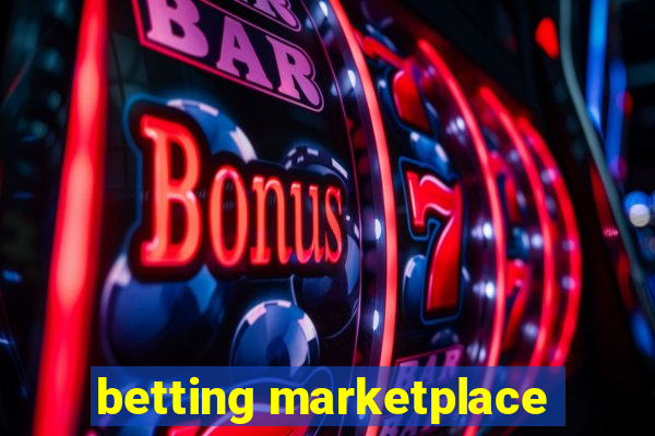 betting marketplace