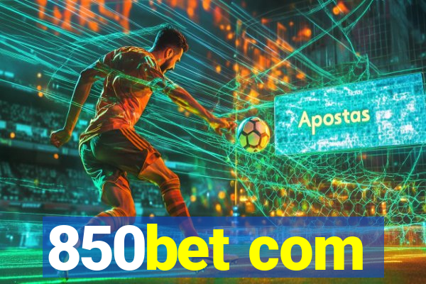 850bet com