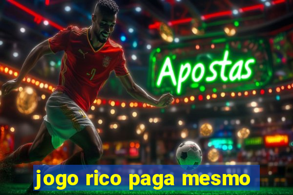 jogo rico paga mesmo