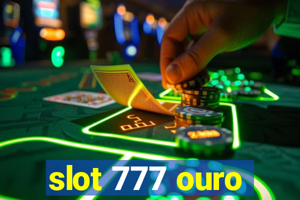 slot 777 ouro