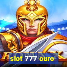 slot 777 ouro