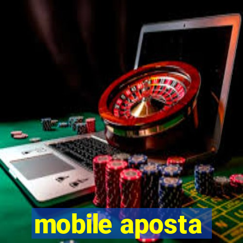 mobile aposta